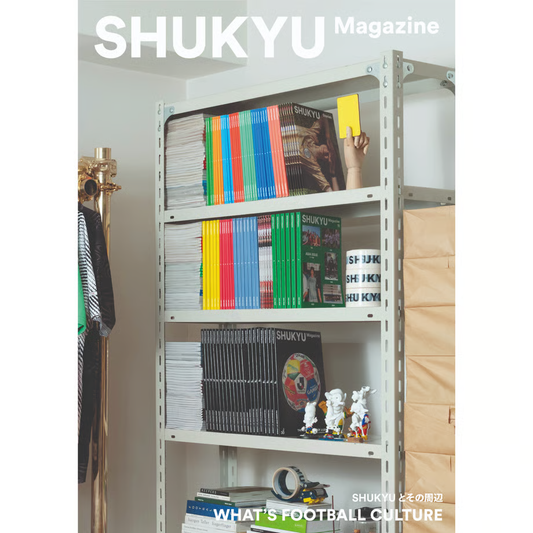 SHUKYU Magazine 10th Anniversary Issue "What's Football Culture"